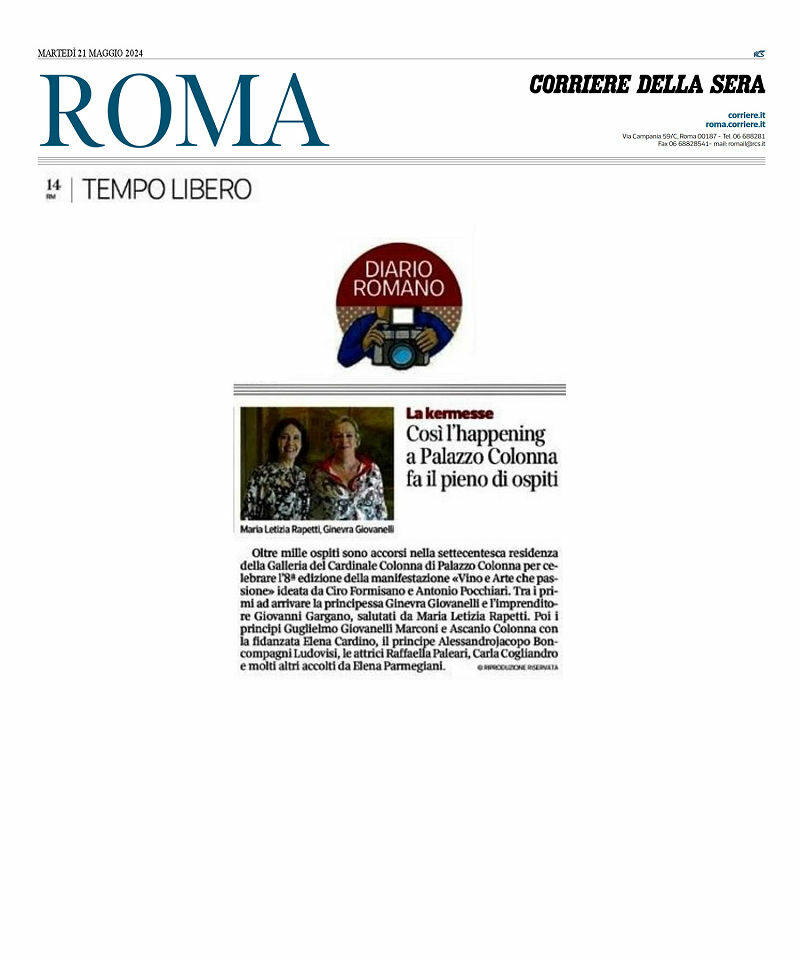 Così l'happening a Palazzo Colonna fa il pieno di ospiti - Corriere della Sera Roma, 21 maggio 2024